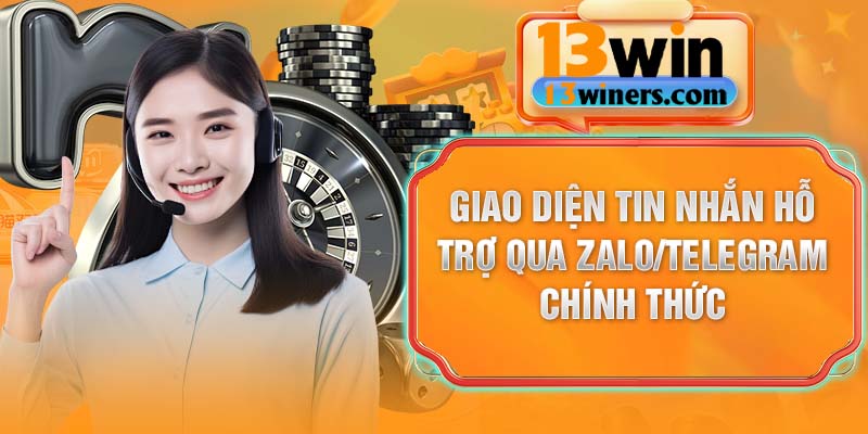 Giao diện tin nhắn hỗ trợ qua Zalo/Telegram chính thức