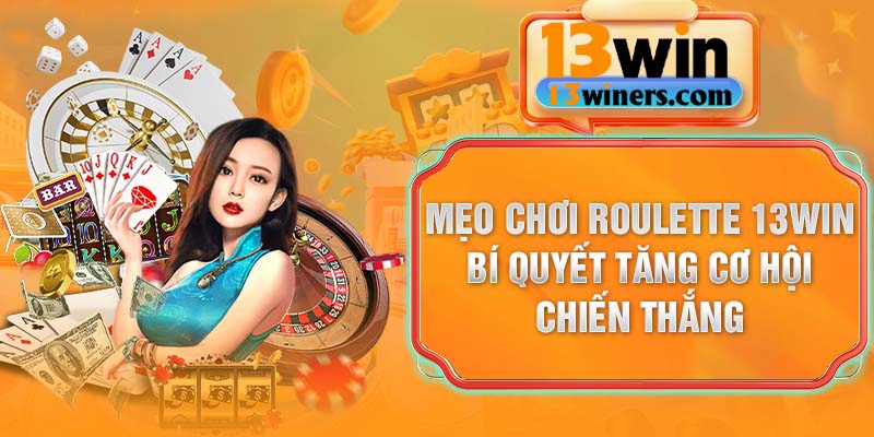 Mẹo chơi roulette